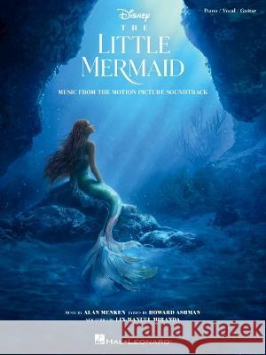 The Little Mermaid: Music from the 2023 Motion Picture Soundtrack Alan Menken, Howard Ashman, Lin-Manuel Miranda 9781705199534