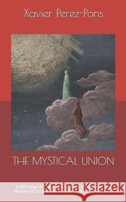 The Mystical Union: (10th letter of 