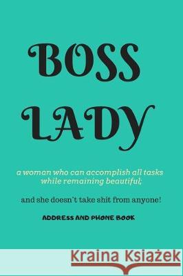 Boss Lady Address and Phone Book: for 