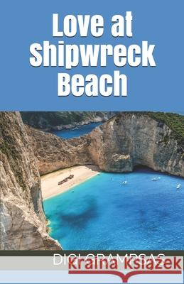 Love at Shipwreck Beach Digi Grampsas 9781705359914 Independently Published