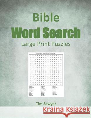 Bible Word Search: Large Print Puzzles Tim Sawyer 9781705365472