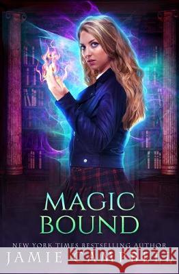 Magic Bound Jamie Campbell 9781705405246