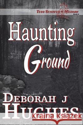 Haunting Ground Katrina A. Chandler Anya Kelleye Deborah J. Hughes 9781705408223