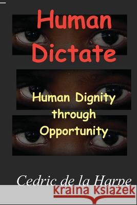 Human Dictate Cedric Raymond d 9781705424827 Independently Published