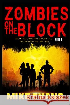 Zombies on The Block Mike Evans 9781705446065 Independently Published