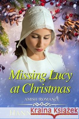 Missing Lucy at Christmas Hannah Miller 9781705496459 Independently Published