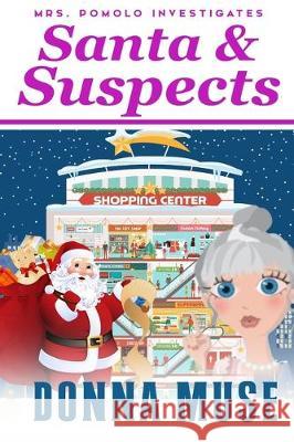 Santa & Suspects Donna Muse 9781705522165