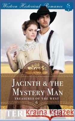 Jacinth & the Mystery Man Terri Grace 9781705590058 Independently Published