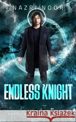 Endless Knight Nazri Noor 9781705741733