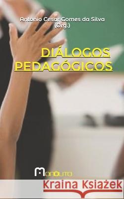 Diálogos pedagógicos Aguiar, Rubia Beatriz Renner 9781705967010 Independently Published