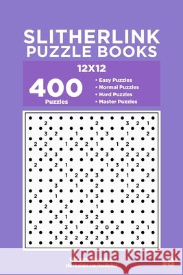 Slitherlink Puzzle Books - 400 Easy to Master Puzzles 12x12 (Volume 8) Dart Veider Dmytro Khomiak 9781706085003 Independently Published