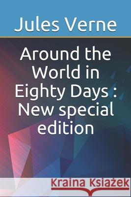 Around the World in Eighty Days: New special edition Jules Verne 9781706164302