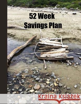 52 Week Savings Plan: Cut and replace expenses with cheap or free alternatives for one year. Create a goal and track progress. Simple way to Royanne Savings Journal 9781706207559 Independently Published