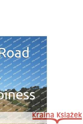 The Road to Your Happiness Wissam Youssif 9781706421016