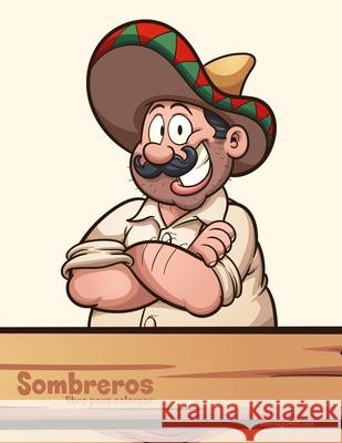 Sombreros libro para colorear Nick Snels 9781706501312 Independently Published