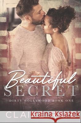 Beautiful Secret Claire Raye 9781706522553