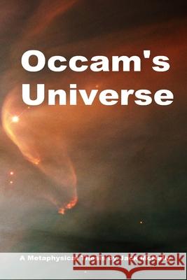Occam's Universe Jack McNally 9781706549697 Independently Published