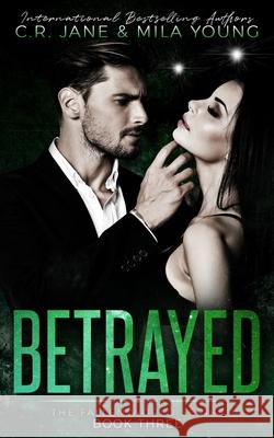 Betrayed: The Fallen World Series Book 3 Mila Young C. R. Jane 9781706845621