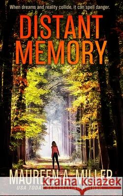 Distant Memory Maureen A Miller 9781706955276 Independently Published