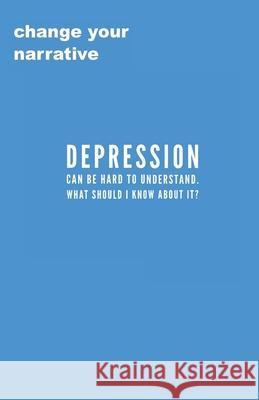 Depression Can Be Hard To Understand. What Should I Know About It? Cassandra Smith 9781706970873 Independently Published