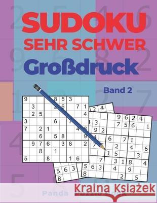 Sudoku Sehr Schwer Großdruck - Band 2: Denkspiele Für erwachsene - Logikspiele Für Erwachsene Book, Panda Puzzle 9781707296538