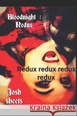 Blood Night Redux Josh Sheets 9781707541508 Independently Published