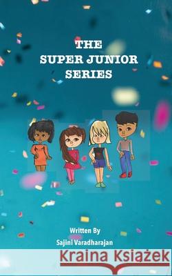 The Super Junior Series (in black and white) Sajini Varadharajan 9781707548552