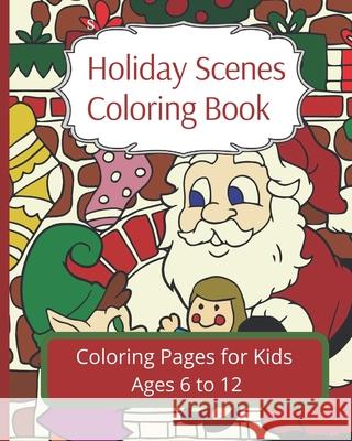 Holiday Scenes Coloring Book Sandra Bacon 9781707620968 Independently Published