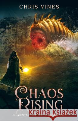 Chaos Rising Chris Vines 9781707728718