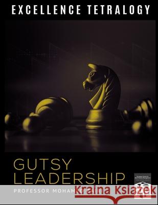 Gutsy Leadership Professor Mohamed Zairi 9781707764419 Independently Published