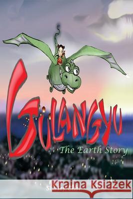 Gulangyu The Earth Story Kristen Bobst Shirley Choi 9781707884124