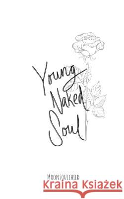 Young Naked Soul: My Confessions Sara Sheehan 9781707928422