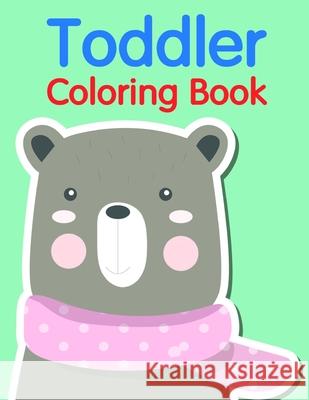 Toddler Coloring Book: Coloring pages, Chrismas Coloring Book for adults relaxation to Relief Stress J. K. Mimo 9781707938100 Independently Published