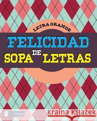 Felicidad de Sopa de Letras Edrian D Ron K 9781708214890 Independently Published