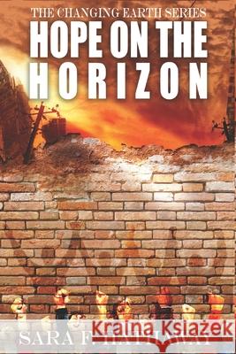 Hope on the Horizon L. Douglas Hogan Sara F. Hathaway 9781708293673 Independently Published