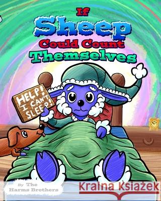 If Sheep Could Count Themselves Caleb Harms Nathan Harms 9781708312268 Independently Published