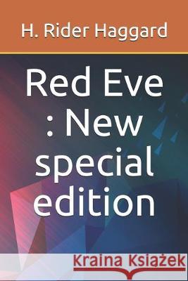 Red Eve: New special edition H. Ride 9781708324377 Independently Published