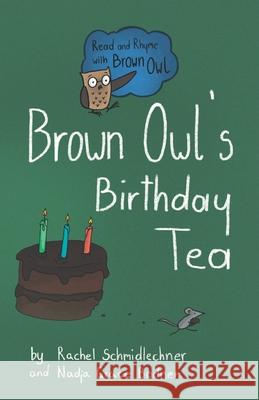 Brown Owl's Birthday Tea Nadja Grace Bodner Rachel Schmidlechner 9781708385927