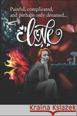 Painful, complicated, and perhaps only dreamed... Love Alejandro Guzman 9781708415402