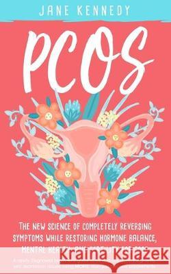 Pcos Jane Kennedy 9781708430399 Independently Published