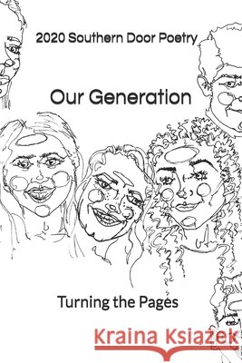 Our Generation: Turning the Pages Southern Door Students 9781708477585