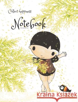 Collect happiness notebook for handwriting ( Volume 11)(8.5*11) (100 pages): Collect happiness and make the world a better place. Chair Chen 9781708510886 Independently Published