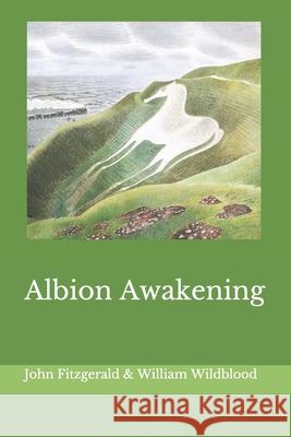 Albion Awakening John Fitzgerald William Wildblood 9781708664954 Independently Published