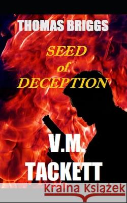 Seed of Deception V. M. Tackett 9781708726034 Independently Published