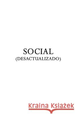 Ligue Social Universidad Para Caballeros Hombres Peligrosos 9781708972790 Independently Published