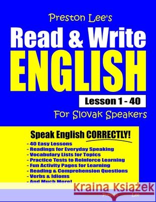 Preston Lee's Read & Write English Lesson 1 - 40 For Slovak Speakers Matthew Preston Kevin Lee 9781708996482 Independently Published