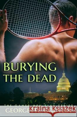 Burying the Dead Georgette Gouveia 9781709206764 Independently Published