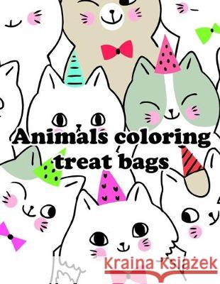 Animals coloring treat bags: Coloring Book, Relax Design for Artists with fun and easy design for Children kids Preschool J. K. Mimo 9781709332067 