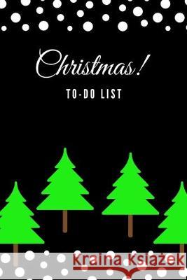 Christmas! To-Do List Nick Journal 9781709344275 Independently Published