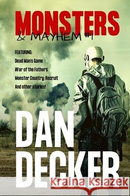 Monsters & Mayhem #1 Dan Decker 9781709477119